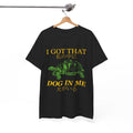 Got Dog Unisex