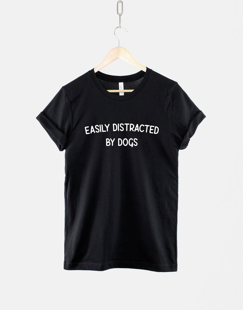 Easily Distracted Dogs Dog Lover Dog Mom Dog Lover Unisex