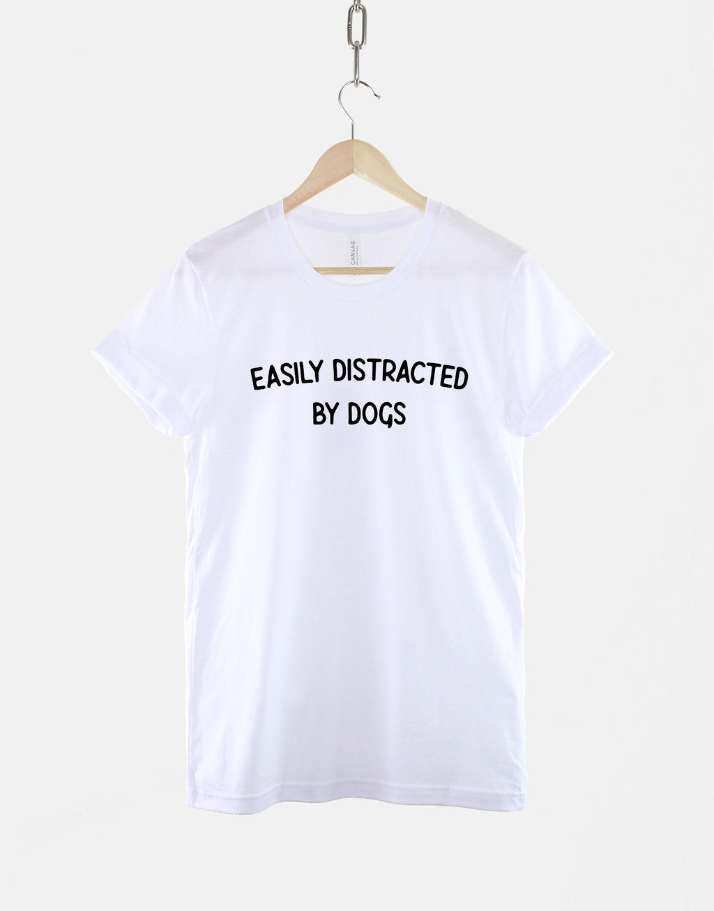 Easily Distracted Dogs Dog Lover Dog Mom Dog Lover Unisex