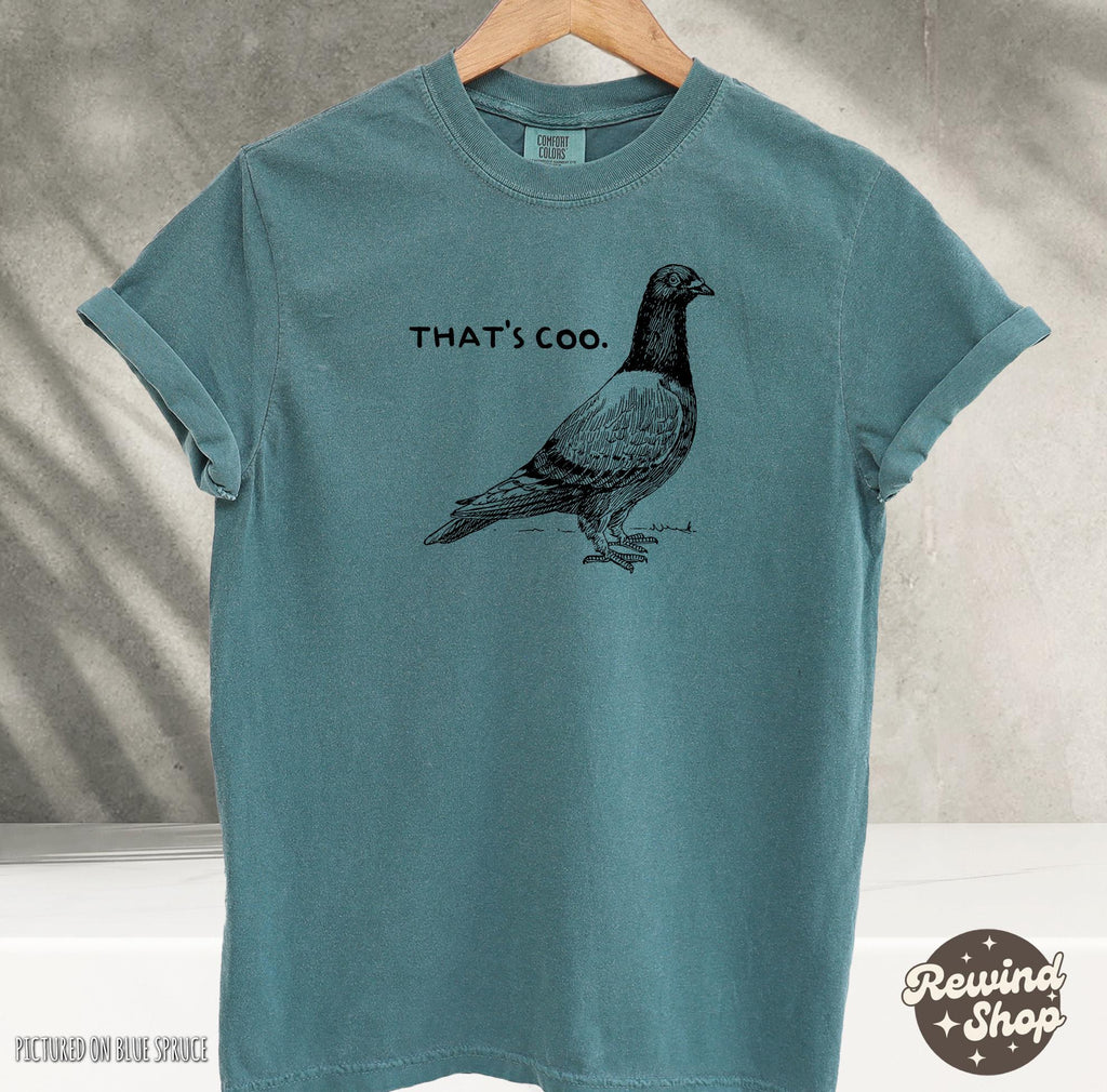 Pigeon Comfort Colors That'S Coo Bird Lover Unisex