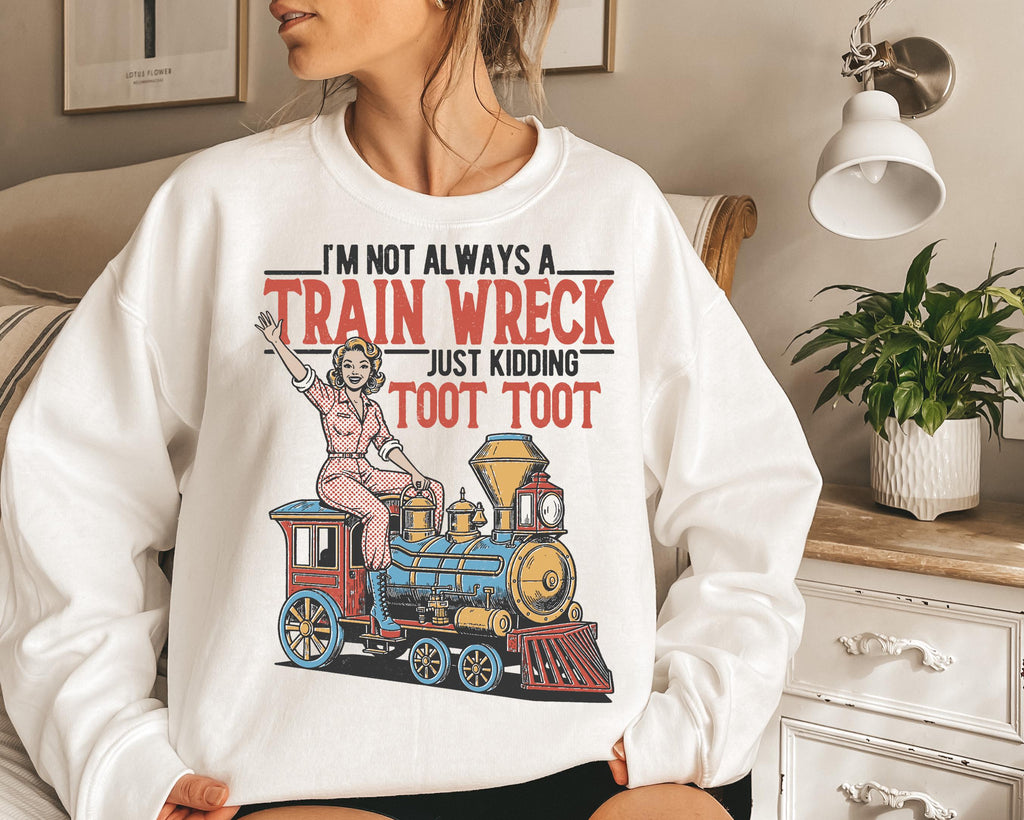 I'M Always Train Wreck Vintage Retro Woman Casual Statemen