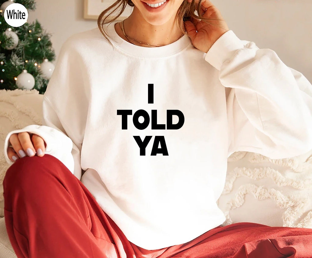 Told Ya Told Ya Told Ya - Told Ya Told Ya