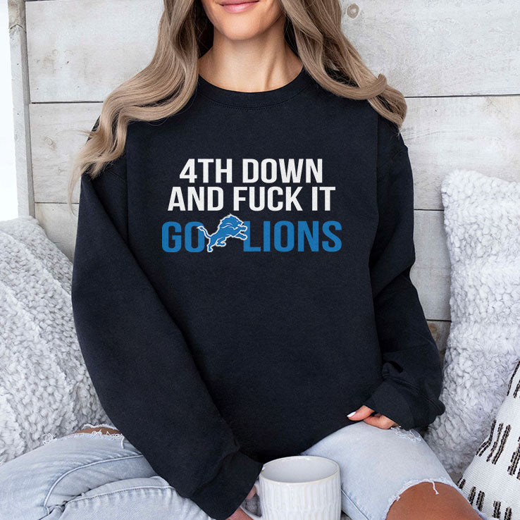 4th Down And Fuck It Go Lions T Shirt