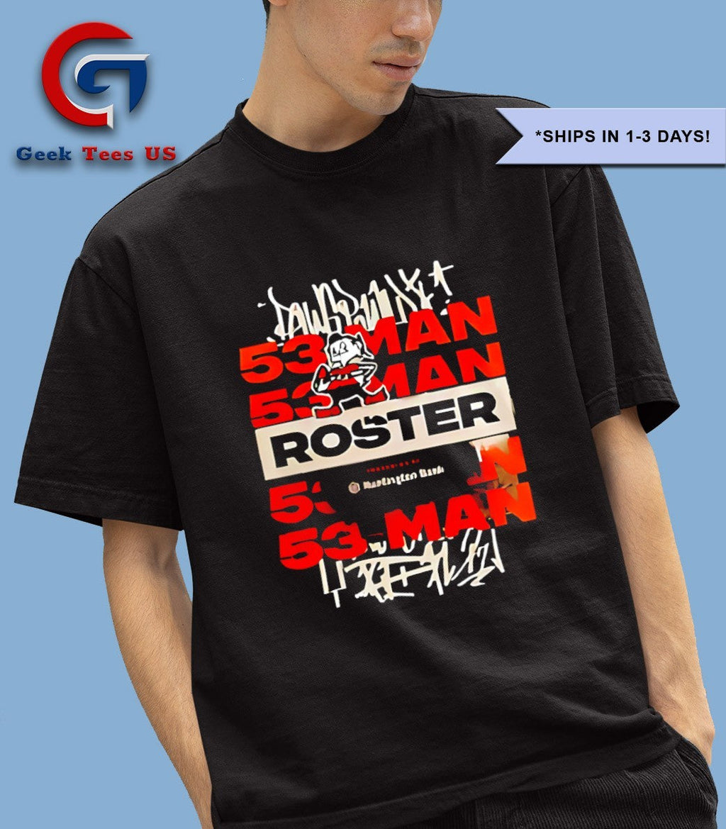 53 Man Roster 2025 Cleveland Browns Unisex , , , Long Sleeve Tee