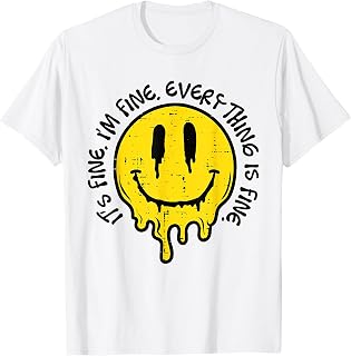 It's Fine I'm Fine Everything is Fine Funny Smile Face Unisex , , , Long Sleeve Tee