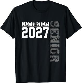 Graduation Class of 2027 My First Last Day of School Senior Unisex , , , Long Sleeve Tee