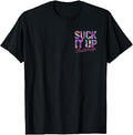 Suck It Up Buttercup Tropical Floral Quote 2 Side Unisex , , , Long Sleeve Tee