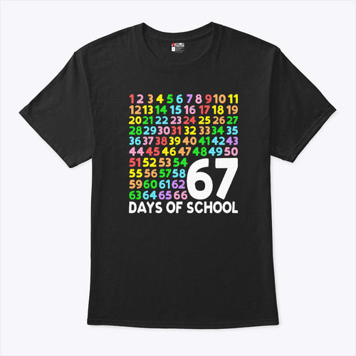 67 Days Of School Six Seven Meme T Shirt