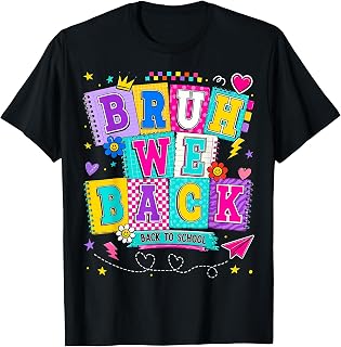 Bruh We Back First Day of School Funny Student Teacher Kids Unisex , , , Long Sleeve Tee