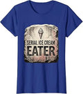 Serial Ice Cream Eater Funny Dessert Design Unisex , , , Long Sleeve Tee