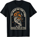 Find Someone Who Grows Flowers in Your Darkest Parts Unisex , , , Long Sleeve Tee