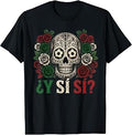 Y Si SÃ­? Mexico Retro Rose Sugar Skull Unisex , , , Long Sleeve Tee