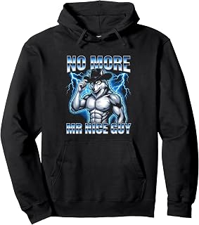 Sponsored Ad - No More Mr. Nice Guy - Funny Wolf Meme Guys Novelty Cool Men Pullover