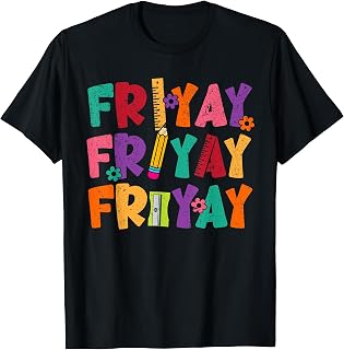 Happy Friyay Friday Weekend Fri Yay Teacher Back to School Unisex , , , Long Sleeve Tee