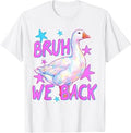 Bruh We Back Funny Goose Back to School Teachers Students Unisex , , , Long Sleeve Tee