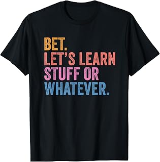 Back to School Gen Z Teacher Let's Learn Stuff Or Whatever Unisex , , , Long Sleeve Tee