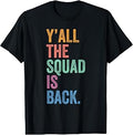 Back to School Gen Z Student Tee Y'all The Squad is Back Unisex , , , Long Sleeve Tee