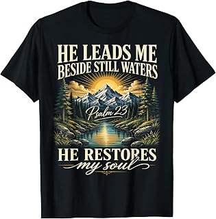Christian Psalm 23 Beside Still Waters Faith Believers Unisex , , , Long Sleeve Tee