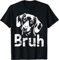 Bruh Funny Dachshund Meme Dog Lover Art Unisex , , , Long Sleeve Tee