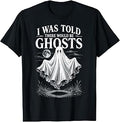 Halloween I was Told There Would Be Ghosts Men Women Unisex , , , Long Sleeve Tee