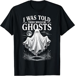 Halloween I was Told There Would Be Ghosts Men Women Unisex , , , Long Sleeve Tee
