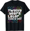 Funny Class of 2027 Senior Twelve Years Later Back to School Unisex , , , Long Sleeve Tee