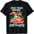 Mid Year Report Still Naughty Funny Santa Pool Beach Summer Unisex , , , Long Sleeve Tee