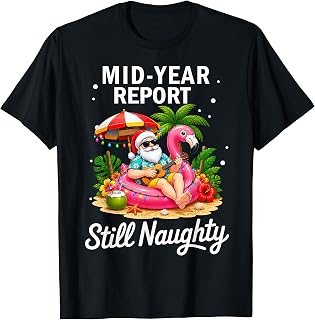 Mid Year Report Still Naughty Funny Santa Pool Beach Summer Unisex , , , Long Sleeve Tee