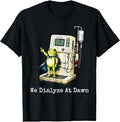 We Dialyze At Dawn Funny Dialysis Nurse Frog Humor Unisex , , , Long Sleeve Tee