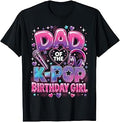 Dad of the K-Pop Birthday Girl Unisex , , , Long Sleeve Tee