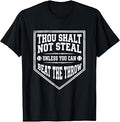 Thou Shalt Not Steal Funny Baseball Catcher Player Humor Unisex , , , Long Sleeve Tee