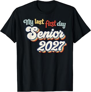 My Last First Day Senior 2027 Back to School 2027 Graduation Unisex , , , Long Sleeve Tee