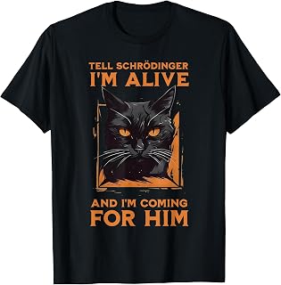 Tell Schrodinger I am Alive Black Cat Unisex , , , Long Sleeve Tee