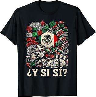 Â¿Y Si SÃ­? Mexico Y Si SÃ­ Flag Mexican Funny Unisex , , , Long Sleeve Tee