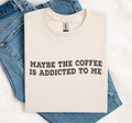 Coffee Addicted To Me, Coffee Gift Shirt, Soft Gildan Unisex , , , Long Sleeve Tee