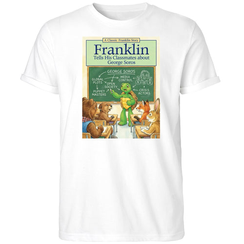 A Classic Franklin Story Tells His Classmates About George Soros Shirt