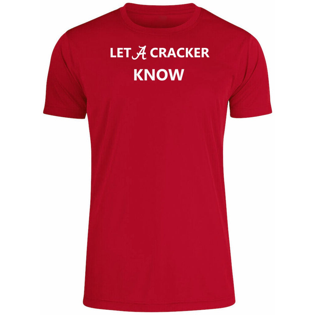 Alabama Let A Cracker Know Shirt