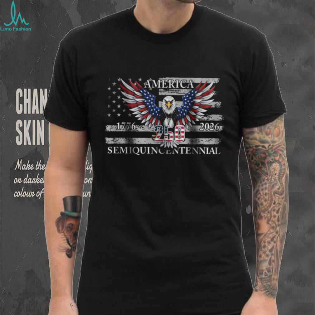 America Semiquincentennial 250th Anniversary Patriotic Eagle T shirt