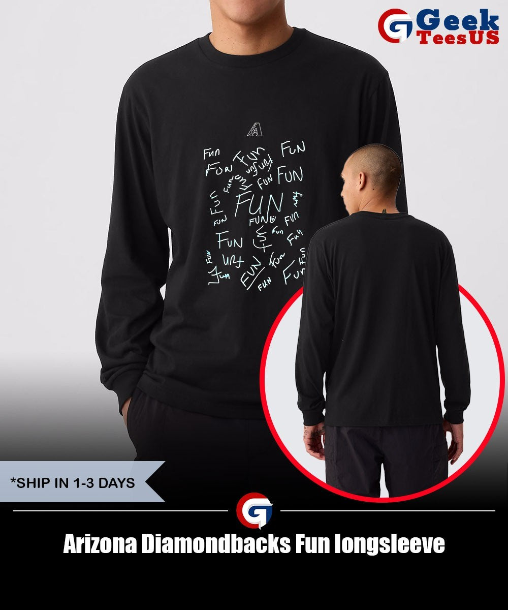Arizona Diamondbacks Fun shirt Unisex , , , Long Sleeve Tee