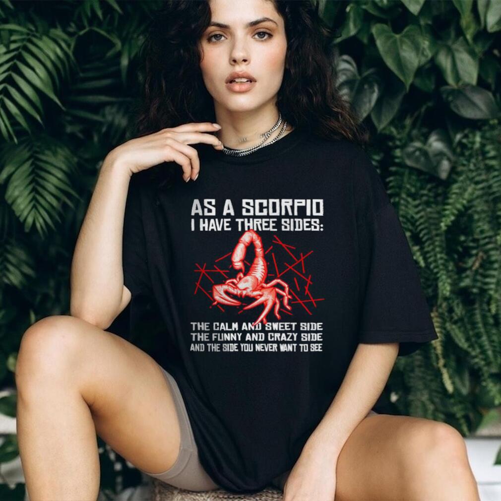 As A Scorpio I Have Three Sides Red Scorpion Zodiac Astrology Shirt