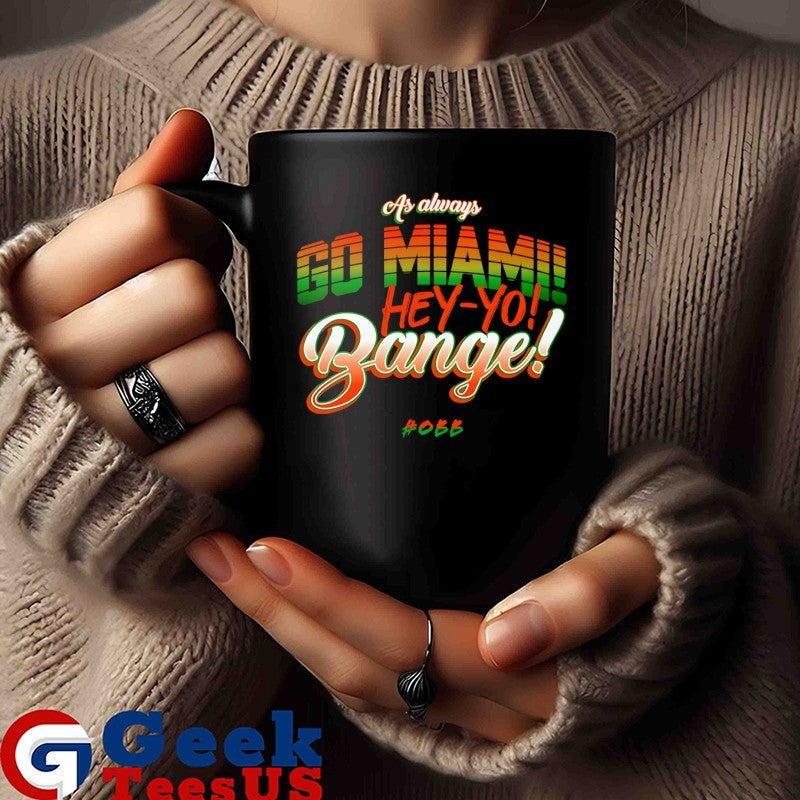 As Always Go Miami hey-yo bange shirt Unisex , , , Long Sleeve Tee