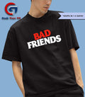 Bad Friends shirt Unisex , , , Long Sleeve Tee