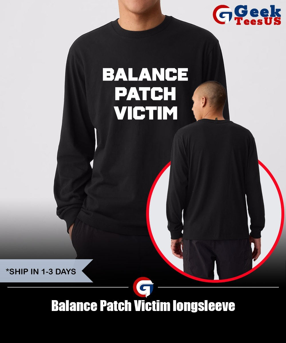 Balance Patch Victim shirt Unisex , , , Long Sleeve Tee