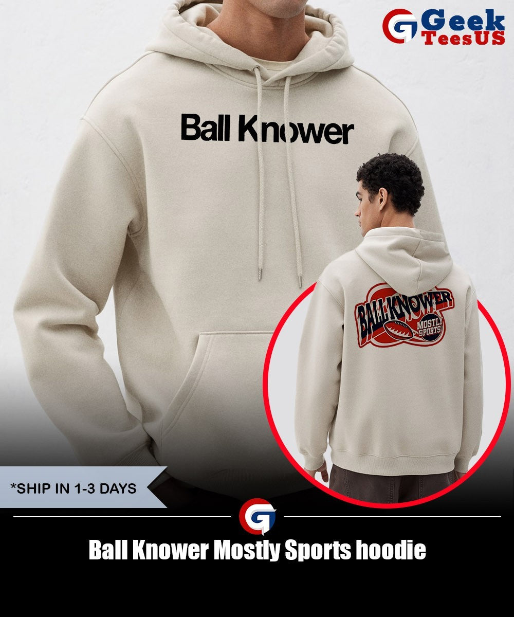 Ball Knower Mostly Sports shirt Unisex , , , Long Sleeve Tee