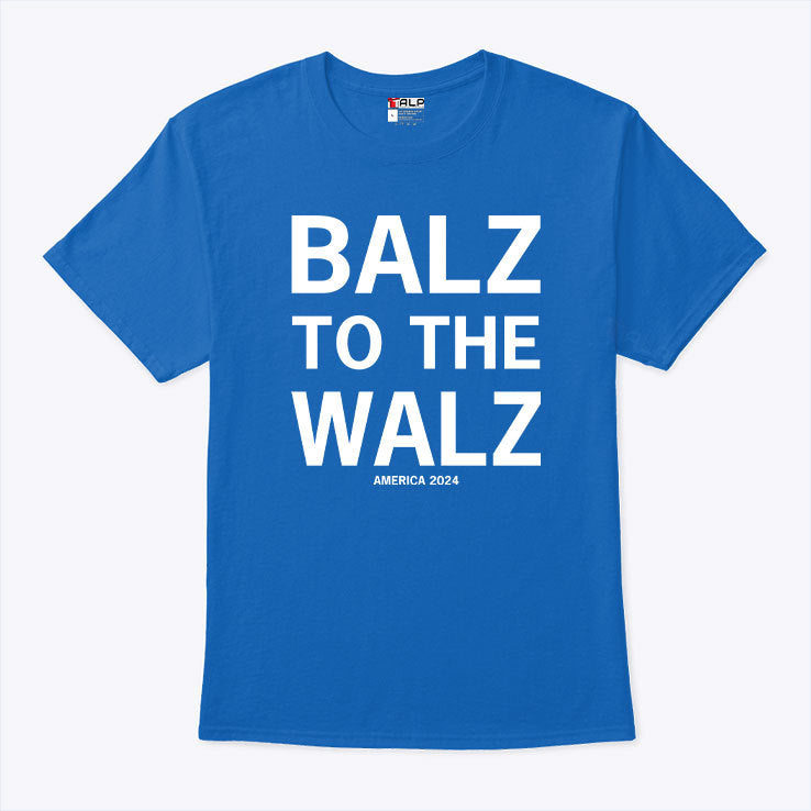 Balz To The Walz America 2024 T Shirt