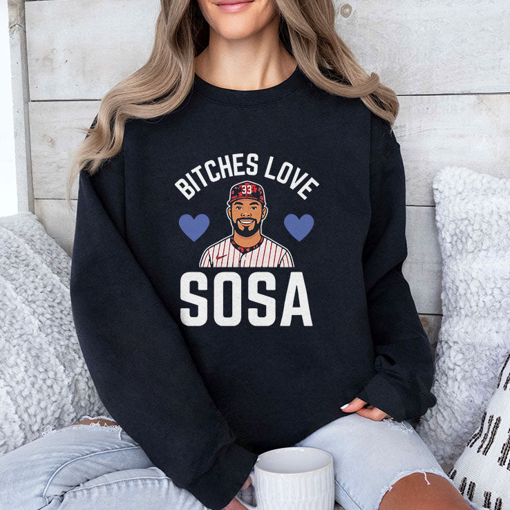 Bitches Love Sosa Edmundo Sosa Shirt