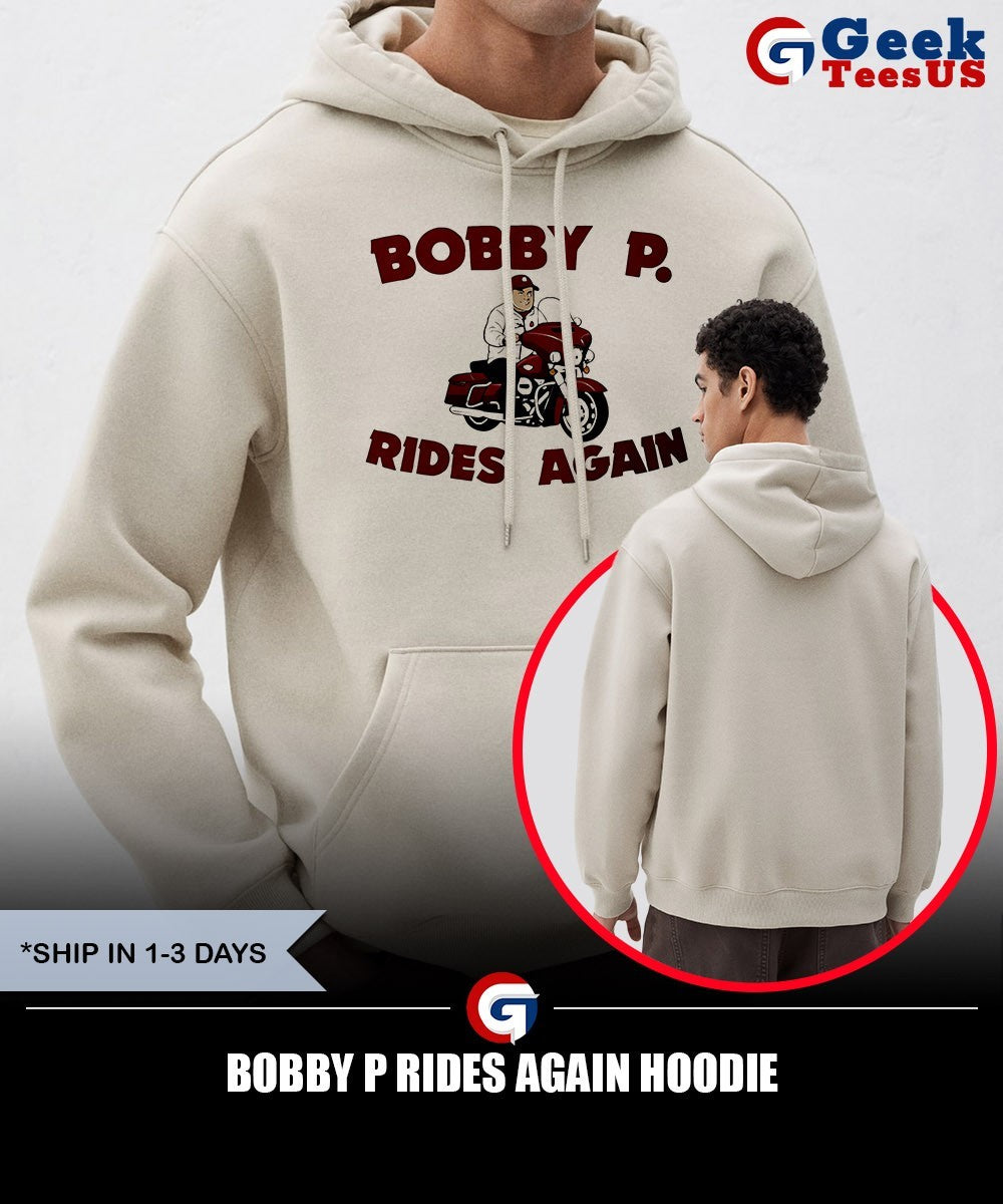 Bobby P Rides Again shirt Unisex , , , Long Sleeve Tee