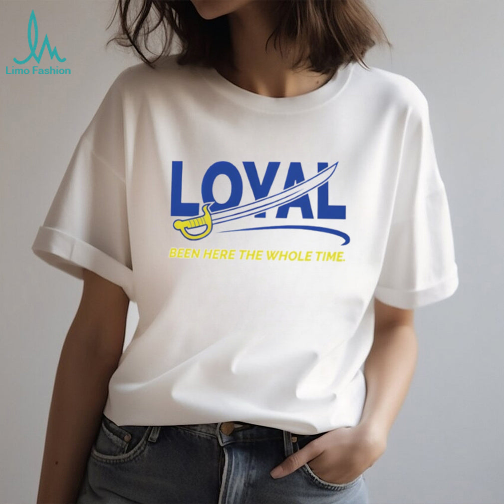 Buffalo Sabres Loyal Been Here The Whole Time T Shirt