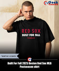 Built For Fall 2025 Boston Red Sox MLB Postseason shirt Unisex , , , Long Sleeve Tee