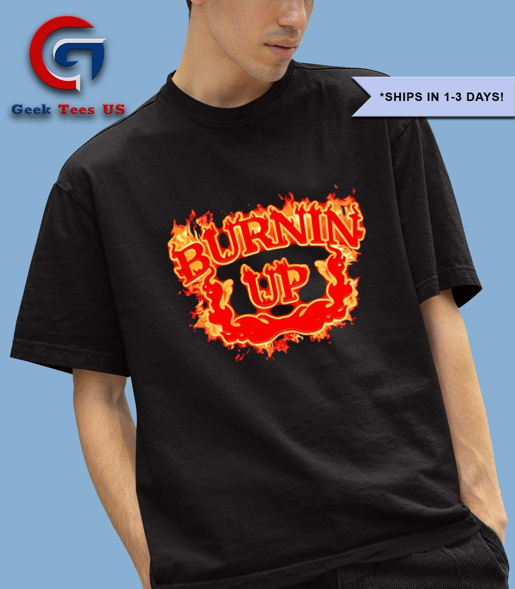 Burnin Up Flames shirt Unisex , , , Long Sleeve Tee